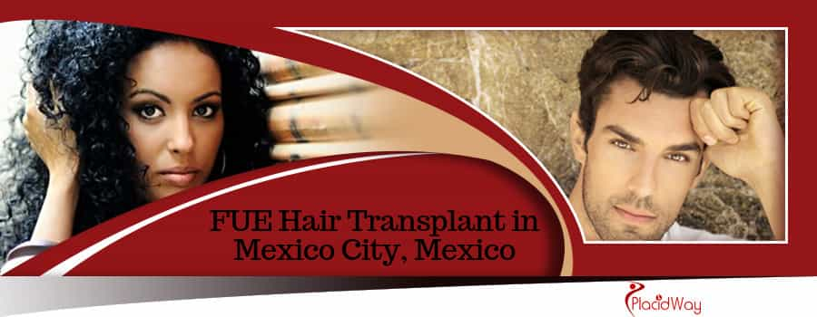 FUE Hair Transplant in Mexico City, Mexico